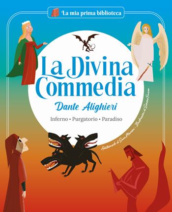 La Divina Commedia. Inferno. Purgatorio. Paradiso. Ediz. a colori - Sara Marconi - Libro Shackleton 2024, La mia prima biblioteca | Libraccio.it