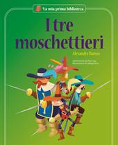 I tre moschettieri. Ediz. a colori