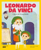 Leonardo da Vinci. Il genio del rinascimento