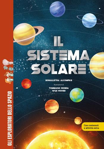 Il sistema solare. Ediz. a colori - Bonalletra Alcompás - Libro Shackleton 2025, Gli esploratori dello spazio | Libraccio.it