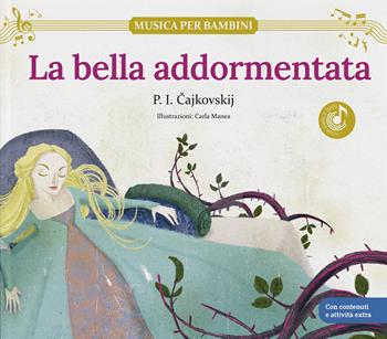 La bella addormentata: scopri le grandi opere della musica classica, trasformate in bellissimi racconti musicali per bambini e bambine. Libro per bambini con musica, giochi e attività extra. Ediz. a colori  - Libro Shackleton 2025, Musica per bambini | Libraccio.it