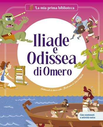 Iliade e Odissea di Omero. Ediz. a colori - Maria Cecilia Cavallone, Jordi Solé - Libro Shackleton 2025, La mia prima biblioteca | Libraccio.it