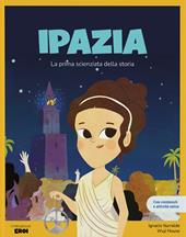 Ipazia. La prima scienziata della storia