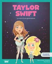 Taylor Swift. La voce di una generazione. Ediz. a colori. Con contenuti extra. Con Poster