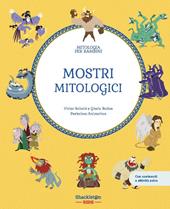 Mostri mitologici. Ediz. a colori