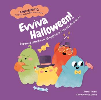 Evviva Halloween! Impara a classificare gli oggetti in base alla dimensione. Con contenuti e attività extra. Ediz. a colori - Andrea Iachini - Libro Shackleton 2026, I fantasmatici. Impara la matematica senza paura | Libraccio.it