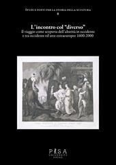 L'incontro col «diverso». Il viaggio come scoperta dell'alterità 1600-1900