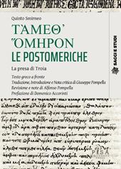 ??µe?? ?µ????. Le postomeriche. La presa di troia. Testo greco a fronte