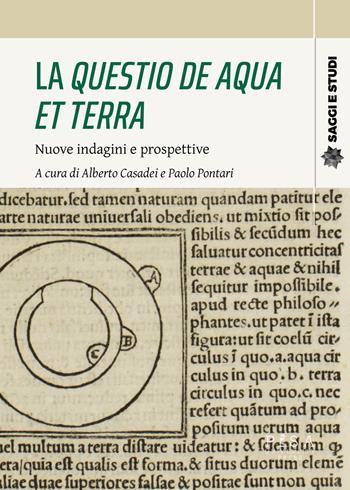 La «Questio de aqua et terra». Nuove indagini e prospettive  - Libro Pisa University Press 2026, Saggi e studi | Libraccio.it