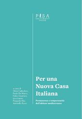 Per una nuova casa italiana. Permanenza e temporaneità dell'abitare mediterraneo