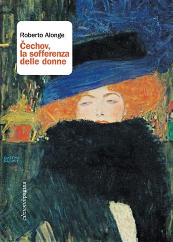 Cechov, la sofferenza delle donne - Roberto Alonge - Libro Edizioni di Pagina 2024, Due punti | Libraccio.it