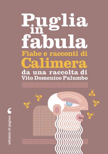 Fiabe e racconti di Calimera. - Vito Domenico Palumbo - Libro Edizioni di Pagina 2025, Puglia in fabula | Libraccio.it