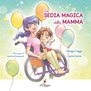La sedia magica della mamma. Ediz. a colori - Giorgia Cozza, Laura Coccia - Libro Il Ciliegio 2025, Dai 3 ai 6 anni | Libraccio.it