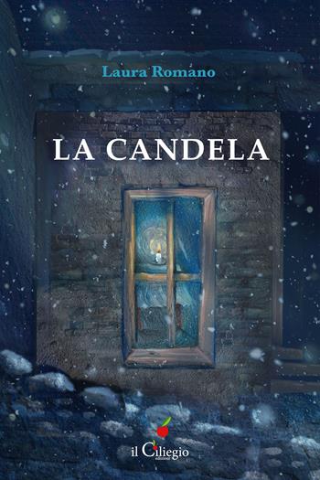 La candela - Laura Romano - Libro Il Ciliegio 2026, Narrativa | Libraccio.it