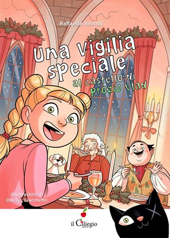 Una vigilia speciale al Castello di prozio Vlad. Ediz. a colori - Raffaella Belardi - Libro Il Ciliegio 2026, Ciliegine inbook | Libraccio.it