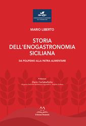 Storia dell'enogastronomia siciliana. Da Polifemo alla Patria alimentare