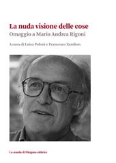 La nuda visione delle cose. Omaggio a Mario Andrea Rigoni