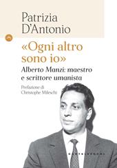 «Ogni altro sono io». Alberto Manzi: maestro e scrittore umanista