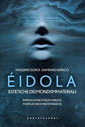 Eidola. Estetiche dei mondi immateriali