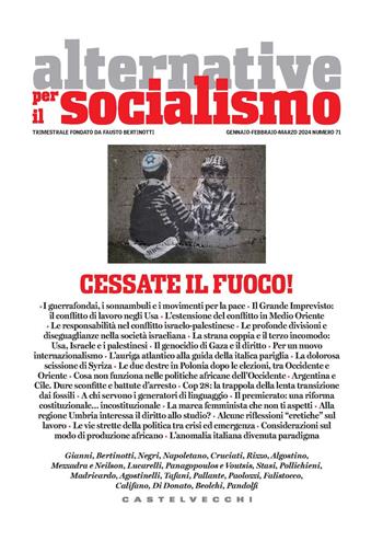 Alternative per il socialismo (2024). Vol. 71: Cessate il fuoco!  - Libro Castelvecchi 2024 | Libraccio.it