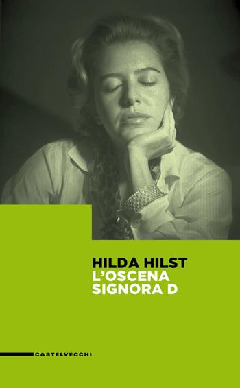 L'oscena signora D - Hilda Hilst - Libro Castelvecchi 2025, Antipatrimonio | Libraccio.it