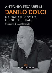Danilo Dolci. Lo Stato, il popolo e l’intellettuale