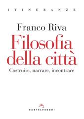 Pensare la città. Costruire, narrare, incontrare