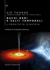 Buchi neri e salti temporali. L'eredità di Einstein