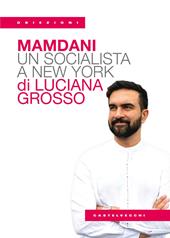 Mamdani. Un outsider a New York