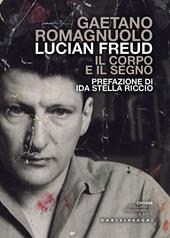 Lucian Freud. Il corpo e il segno