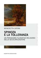 Spinoza e la tolleranza. Un paradigma filosofico-religioso della secolarizzazione