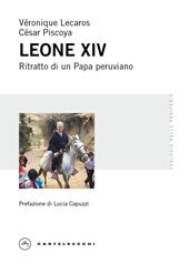 Leone XIV. Ritratto di un Papa peruviano
