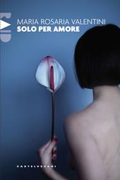 Solo per amore