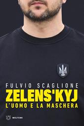 Zelens'kyj. L'uomo e la maschera