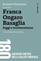Franca Ongaro Basaglia. Saggi e testimonianze. Con un’intervista inedita