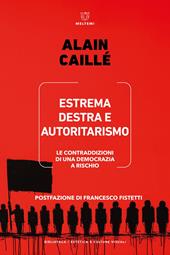 Estrema destra e autoritarismo. Le contraddizioni di una democrazia a rischio
