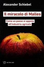 Il miracolo di Malles. Come un paese si oppone all’industria agricola