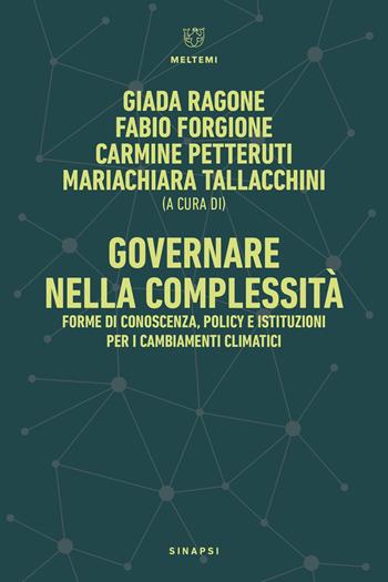 Governare nella complessità. Forme di conoscenza, policy e istituzioni per i cambiamenti climatici-Governance in Complexity. Forms of Knowledge, Policy, and Institutions for Climate Change - Petteruti - Libro Meltemi 2026, Sinapsi | Libraccio.it