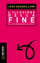 L'illusione della fine o Lo sciopero degli eventi