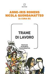 Trame di lavoro. Pratiche di ricerca trasformativa