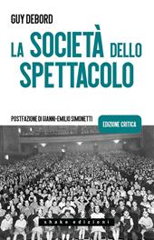 La società dello spettacolo. Ediz. critica
