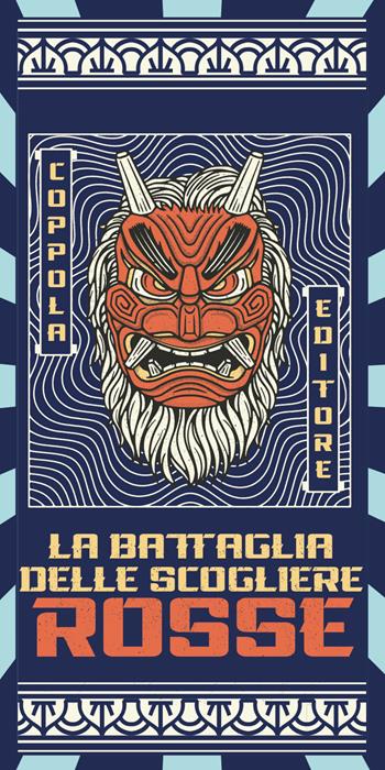 La battaglia delle scogliere rosse  - Libro Coppola Editore 2024, I fiammiferi | Libraccio.it