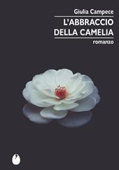 L'abbraccio della camelia