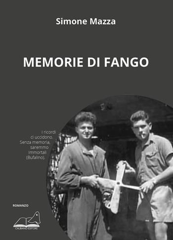 Memorie di fango - Simone Mazza - Libro Calibano 2024 | Libraccio.it