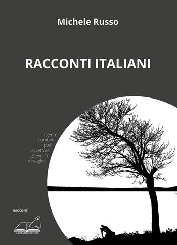 Racconti italiani - Michele Russo - Libro Calibano 2024 | Libraccio.it