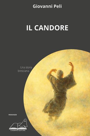 Il candore - Giovanni Peli - Libro Calibano 2025 | Libraccio.it
