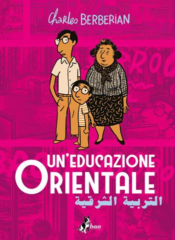 Un'educazione orientale - Charles Berbérian - Libro Bao Publishing 2024 | Libraccio.it