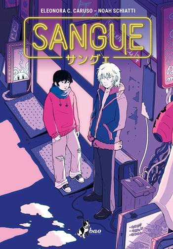 Sangue - Eleonora C. Caruso, Noah Schiatti - Libro Bao Publishing 2024 | Libraccio.it
