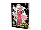 Salva il mondo all'ultimo canestro. Vol. 1