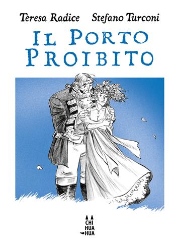 Il porto proibito - Teresa Radice, Stefano Turconi - Libro Bao Publishing 2024, Chihuahua | Libraccio.it